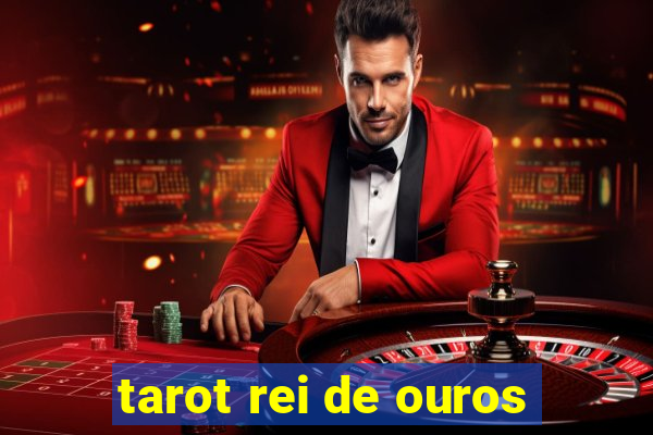 tarot rei de ouros